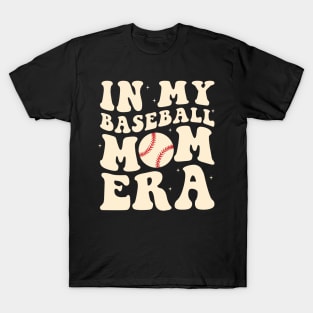 In my baseball mom era T-Shirt